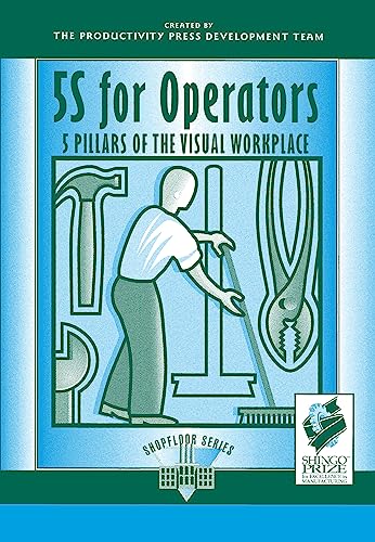 5S for Operators: 5 Pillars of the Visual Workplace (Shopfloor) von Productivity Press