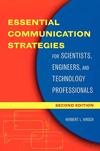 Essential Communication Strategies: For Scientists, Engineers, and Technology Professionals, 2nd Edition