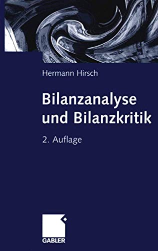 Bilanzanalyse und Bilanzkritik. von Gabler Verlag