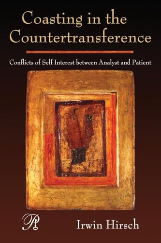 Coasting in the Countertransference: Conflicts of Self Interest between Analyst and Patient (Psychoanalysis in a New Key Book, 7, Band 7) von Routledge