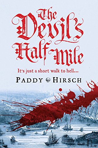 The Devil's Half Mile: A sweeping historical crime novel for fans of Golden Hill and Hamilton the Musical (Lawless New York) von Corvus