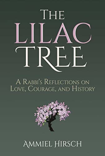 The Lilac Tree: A Rabbi's Reflections on Love, Courage, and History von Wicked Son