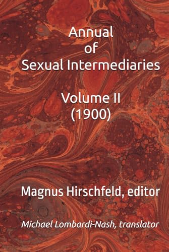 Annual of Sexual Intermediaries Volume II (1900)