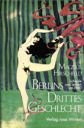 Berlins Drittes Geschlecht - Schwule und Lesben um 1900 von Mnnerschwarm Verlag