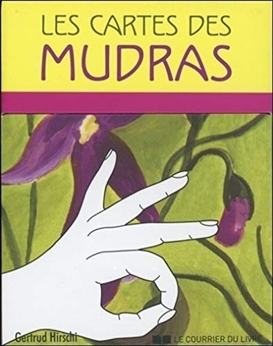 Les cartes des Mudras: Avec un livret et 68 cartes von COURRIER LIVRE