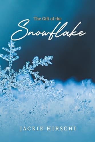 The Gift of the Snowflake von Covenant Books