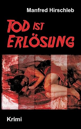 Tod ist Erlösung
