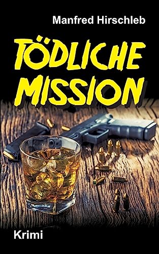 Tödliche Mission von tredition