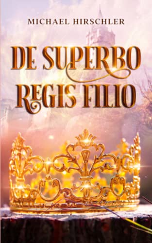 De superbo regis filio von Independently published