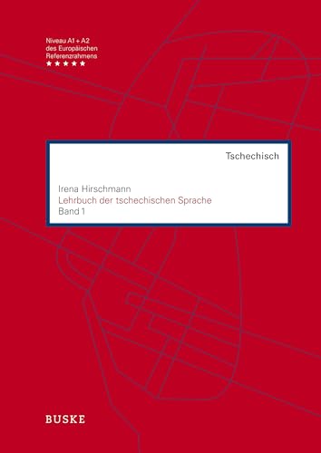 Lehrbuch der tschechischen Sprache: Band 1 von Buske, H