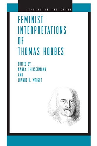 Feminist Interpretations of Thomas Hobbes (Re-reading the Canon) von Penn State University Press