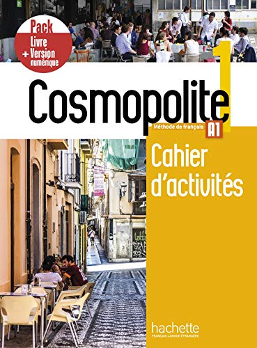 Cosmopolite 1 - Pack Cahier + Version numérique (A1): Cahier d'activites 1 + manuel numerique