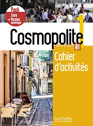 Cosmopolite 1 - Pack Cahier + Version numérique (A1): Cahier d'activites 1 + manuel numerique