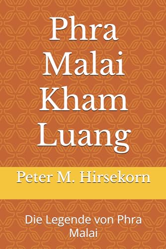Phra Malai Kham Luang: Die Legende von Phra Malai von Independently published