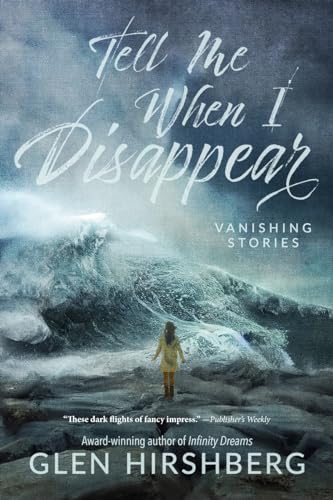 Tell Me When I Disappear: Vanishing Stories von Cemetery Dance Publications