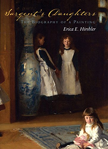 Sargent's Daughters: Biography of a Painting