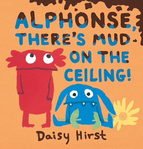 Alphonse, There's Mud on the Ceiling! (Natalie and Alphonse)