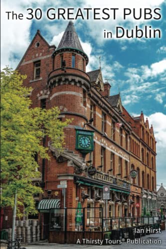 The 30 Greatest Pubs in Dublin: Colour Edition von Michael Terence Publishing