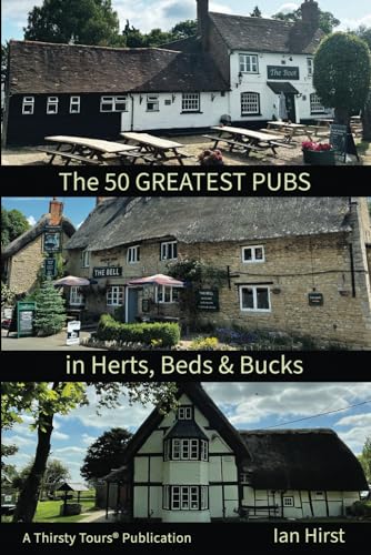 The 50 Greatest Pubs in Herts, Beds & Bucks: Colour Edition von Michael Terence Publishing