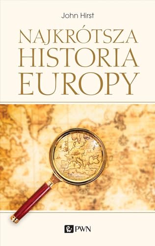 Najkrótsza historia Europy von Wydawnictwo Naukowe PWN