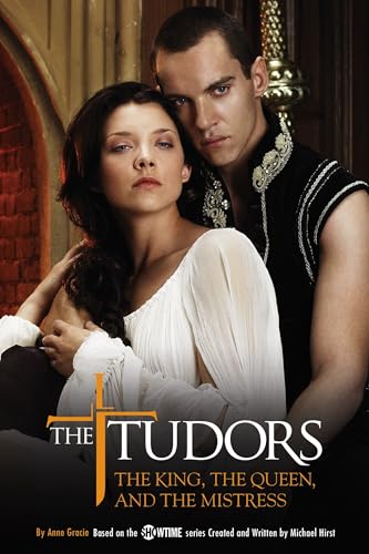 The Tudors: The King, The Queen, And The Mistress von Gallery Books