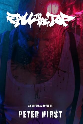 Fall To The Top: A Tale Of Death, Deceit And One Man’s Desire To Have It All! von Independently published