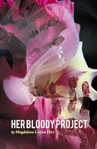 Her Bloody Project von Finishing Line Press