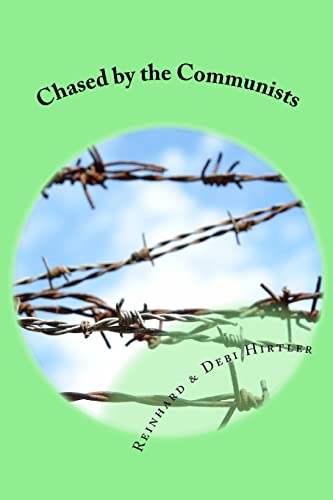 Chased by the Communists: The true story of two men who smuggled money into Communist Romania to help persecuted Christians von Createspace Independent Publishing Platform