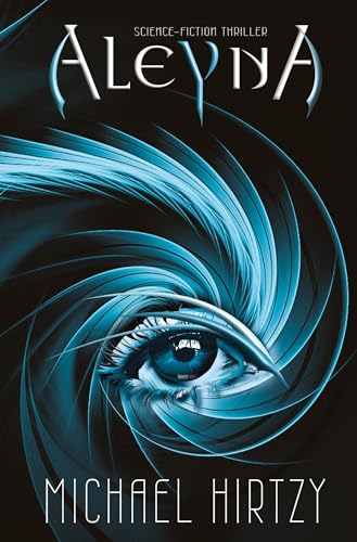 Aleyna: Wisatawan Band 1 von 2 / Science Fiction Thriller von LizardCreek Books