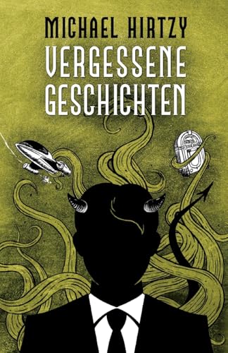 Vergessene Geschichten: Phantastische Kurzgeschichten