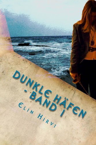 Dunkle Häfen - Band 1: Historischer Roman von CreateSpace Independent Publishing Platform