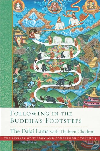 Following in the Buddha's Footsteps (Volume 4): The Library of Wisdom and Compassion. Volume 4 von Wisdom Publications