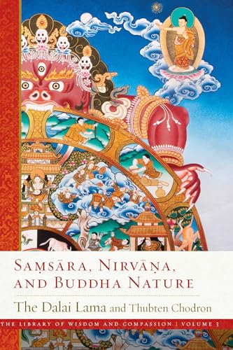 Samsara, Nirvana, and Buddha Nature (Volume 3) (The Library of Wisdom and Compassion, Band 3)