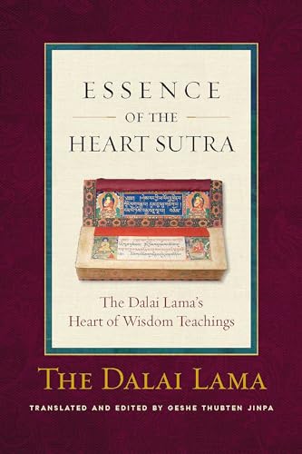 The Essence of the Heart Sutra: The Dalai Lama's Heart of Wisdom Teachings von Wisdom Publications