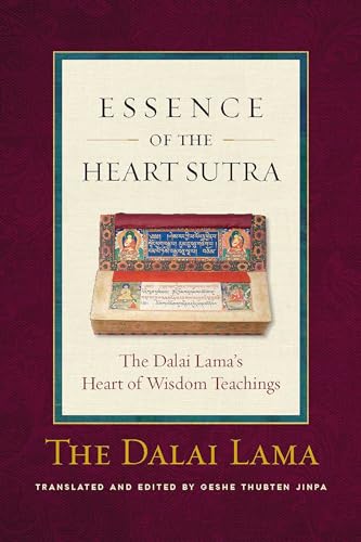 The Essence of the Heart Sutra: The Dalai Lama's Heart of Wisdom Teachings