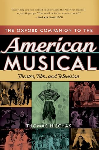 The Oxford Companion to the American Musical: Theatre, Film, and Television (Oxford Companions) von Oxford University Press, USA