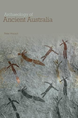 Archaeology of Ancient Australia von Routledge