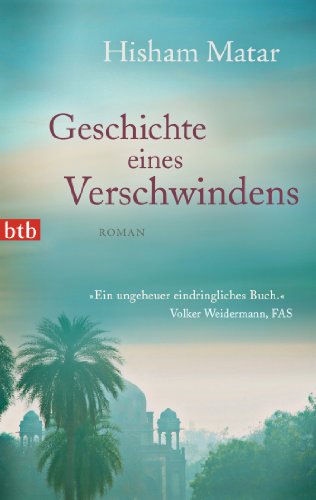 Geschichte eines Verschwindens: Roman von Btb