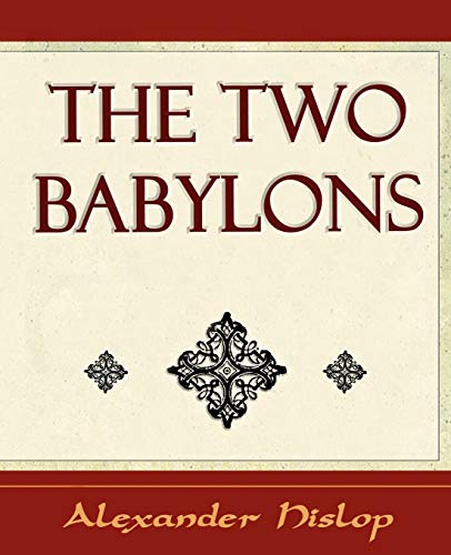 The Two Babylons von Book Jungle