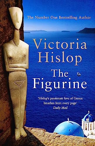 The Figurine: Escape to Athens and breathe in the sea air in this captivating novel von Headline Review