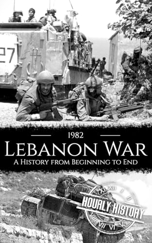 1982 Lebanon War: A History from Beginning to End (Palestine Israeli Conflict) von Independently published
