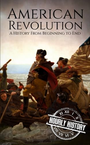 American Revolution: A History from Beginning to End von Independently published