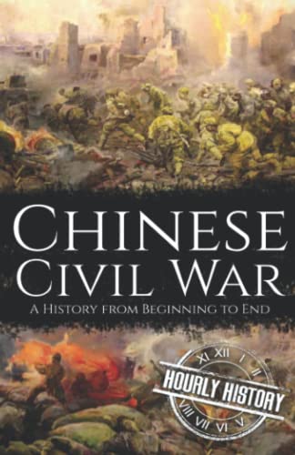 Chinese Civil War: A History from Beginning to End (History of China) von Independently published