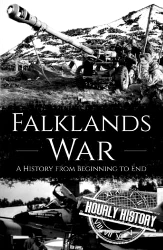 Falklands War: A History from Beginning to End Falklands War: A History from Beginning to End von Independently published