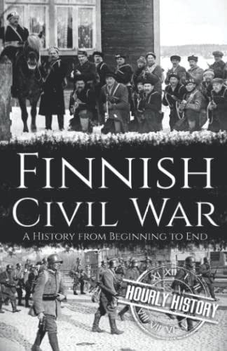 Finnish Civil War: A History from Beginning to End von Independently published