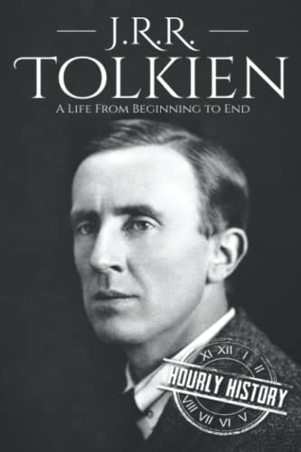J. R. R. Tolkien: A Life from Beginning to End (Biographies of British Authors, Band 4)