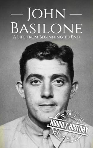 John Basilone: A Life from Beginning to End (World War 2 Biographies) von Independently published