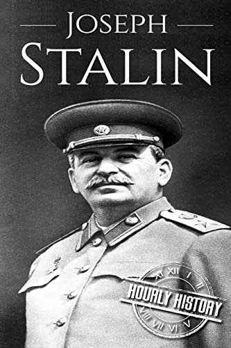 Joseph Stalin: A Life From Beginning to End (World War 2 Biographies, Band 4)