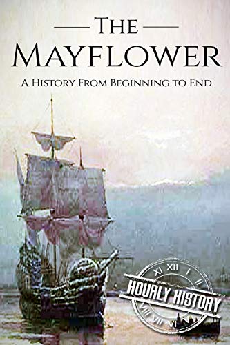 Mayflower: A History From Beginning to End (Booklet)
