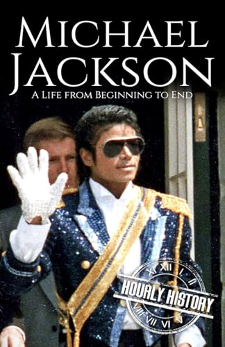 Michael Jackson: A Life from Beginning to End (Biographies of Musicians)